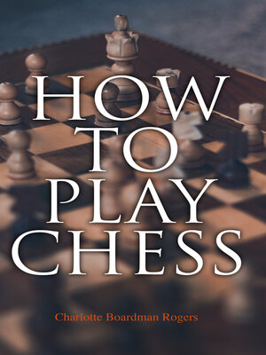 cover image of How to Play Chess